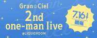 Gran☆Ciel 2nd one-man live